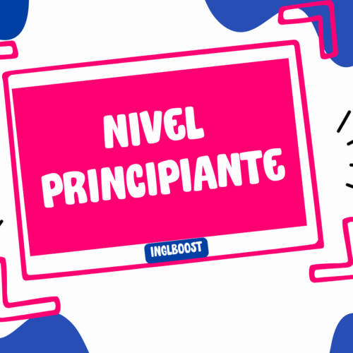 PRINCIPIANTE Nivel Principiante